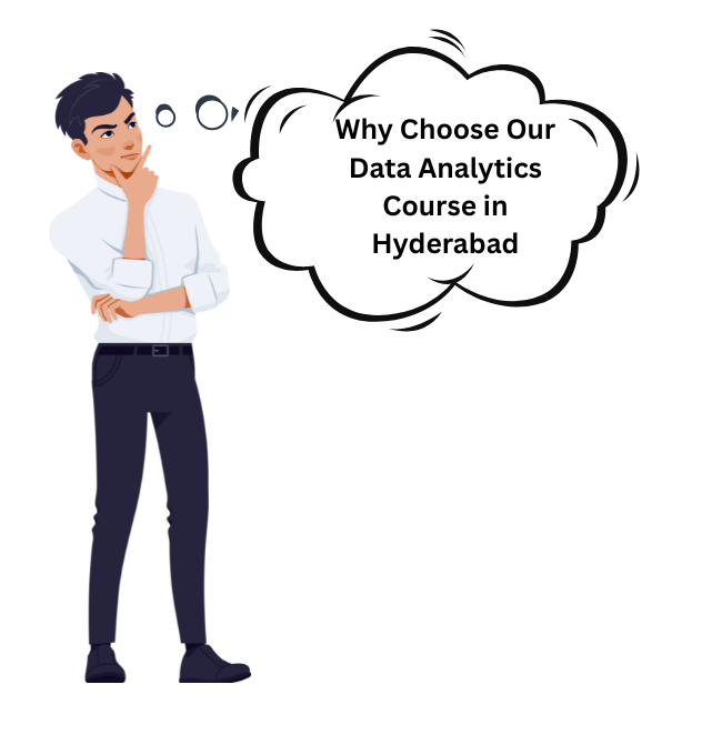 Data Analytics Course in Hyderabad - Why Choose Our Data Analytics Course in Hyderabad